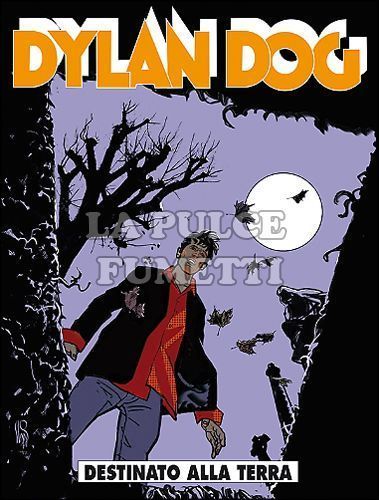DYLAN DOG ORIGINALE # 332: DESTINATO ALLA TERRA